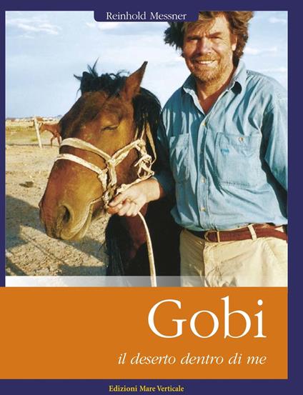 Gobi, il deserto dentro di me - Reinhold Messner - copertina