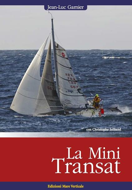 La MiniTransat - Jean-Luc Garnier,Christophe Julliand - copertina