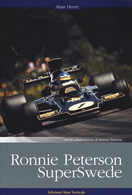 Ronnie Peterson. SuperSwede - Alain Henry,Ronnie Peterson - copertina