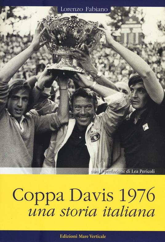 Coppa Davis 1976. Una storia italiana - Lorenzo Fabiano - copertina