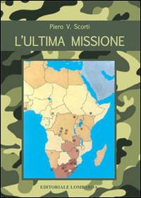 L' ultima missione - Piero V. Scorti - copertina