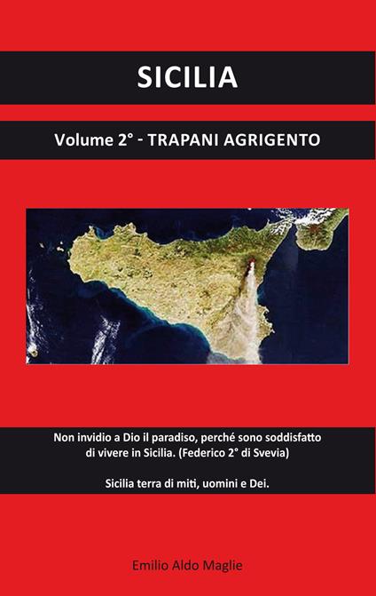Sicilia. Vol. 2: Trapani, Agrigento. - Emilio Aldo Maglie - copertina