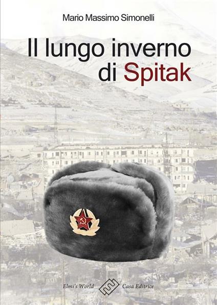 Il lungo inverno di Spitak - Mario Massimo Simonelli - ebook