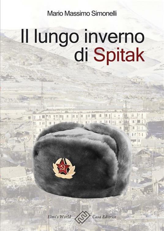 Il lungo inverno di Spitak - Mario Massimo Simonelli - ebook