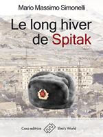 Le long hiver de Spitak