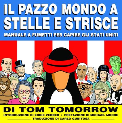 Il pazzo mondo a stelle e Strisce. Manuale a fumetti per capire gli Stati Uniti - Tom Tomorrow - copertina