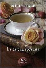 La catena spezzata