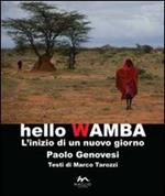 Hello Wamba. L'inizio di un nuovo giorno