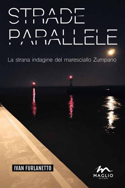 Strade parallele. Nuova ediz. - Ivan Furlanetto - copertina