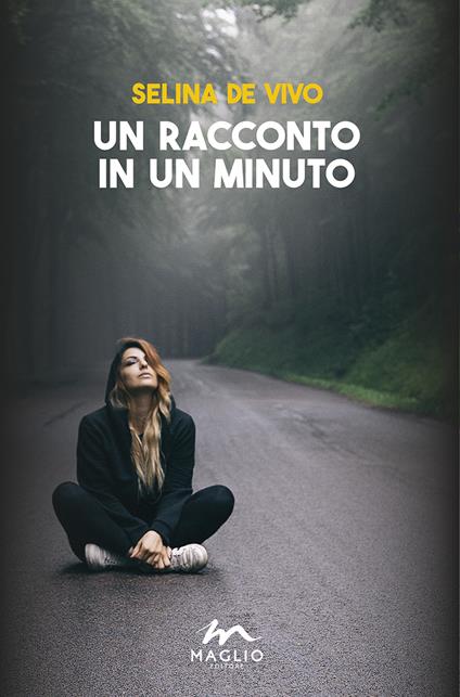 Un racconto in un minuto - Selina De Vivo - copertina