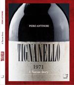 Tignanello. A tuscan story