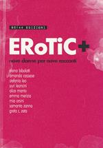 Erotic+. Nove donne per nove racconti