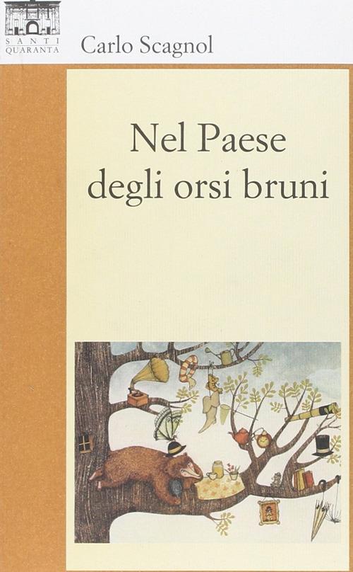 Nel paese degli orsi bruni - Carlo Scagnol - copertina