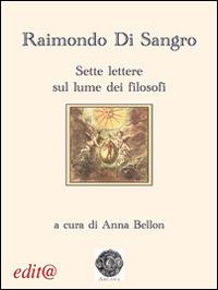 Raimondo di Sangro. Sette lettere sul lume dei filosofi - copertina