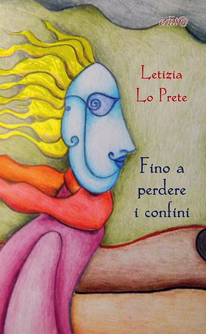 Fino a perdere i confini - Letizia Lo Prete - copertina