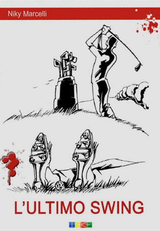 L' ultimo swing - Niky Marcelli - copertina