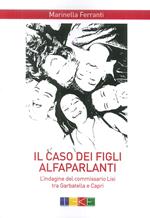 Il caso dei figli alfaparlanti. L'indagine del commissario Lisi tra Garbatella e Capri