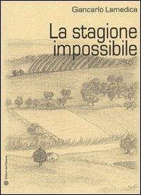 La stagione impossibile - Giancarlo Lamedica - copertina