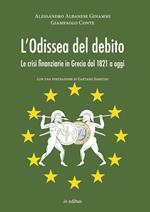 L' odissea del debito. Le crisi finanziarie in Grecia dal 1821 a oggi