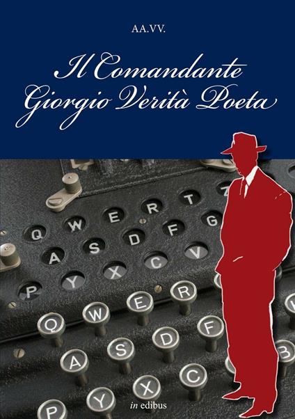 Il comandante Giorgio Verità Poeta - copertina