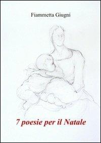 7 poesie per il Natale - Fiammetta Giugni - copertina