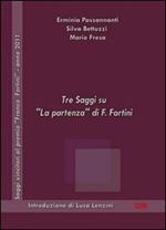 Tre saggi su «La partenza» di Franco Fortini