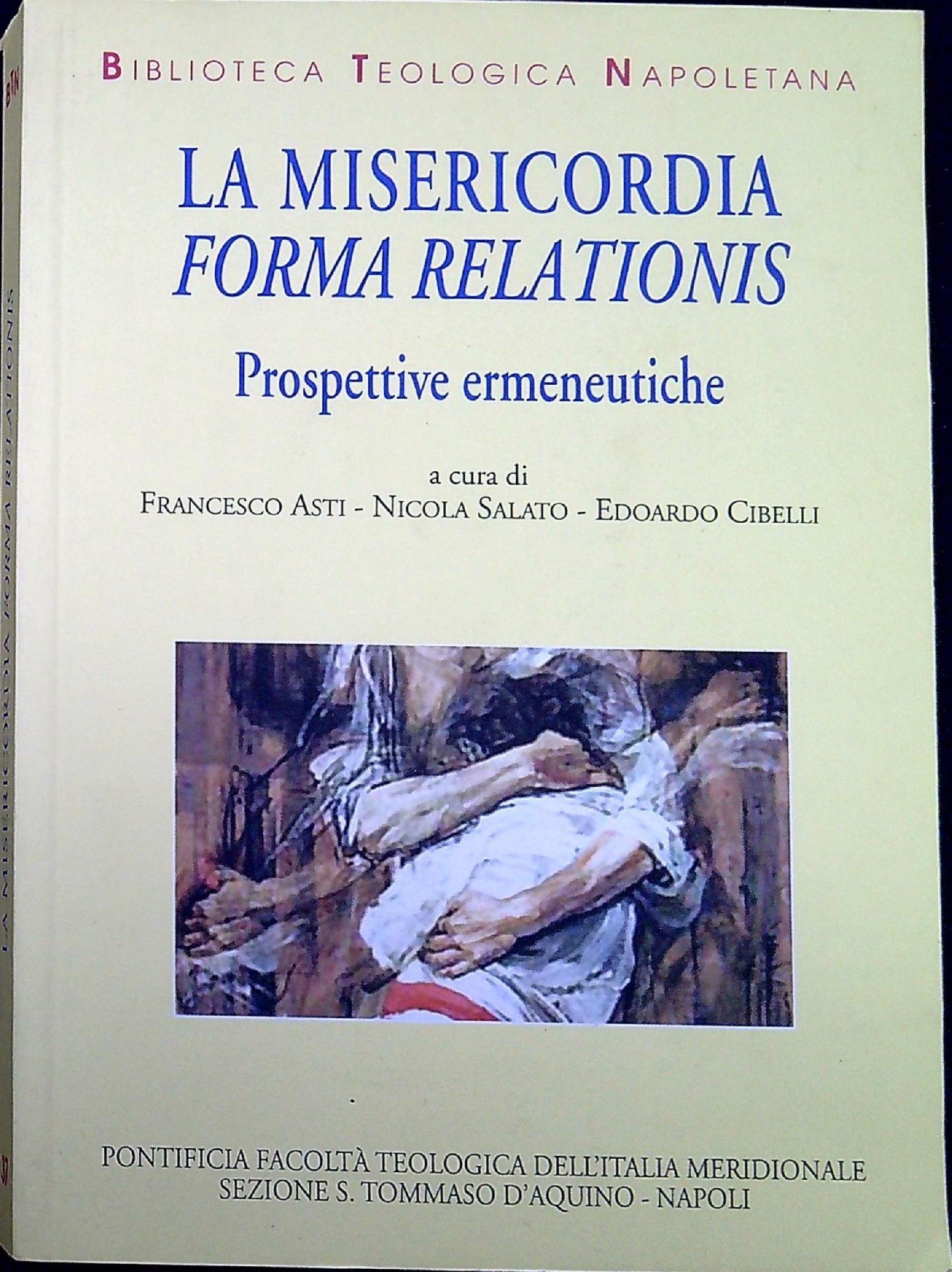 La misericordia: forma relationis. Prospettive ermeneutiche