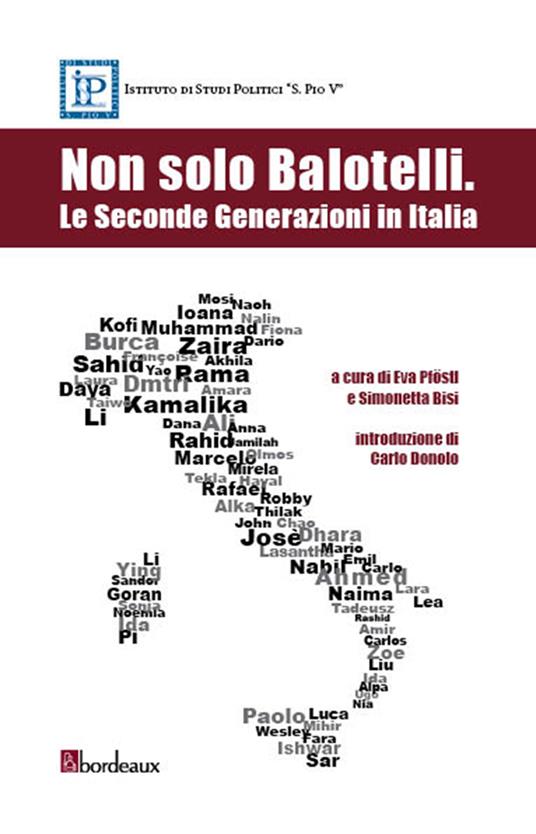 Non solo Balotelli. Le seconde generazioni in Italia - Simonetta Bisi,Eva Pföstl - ebook