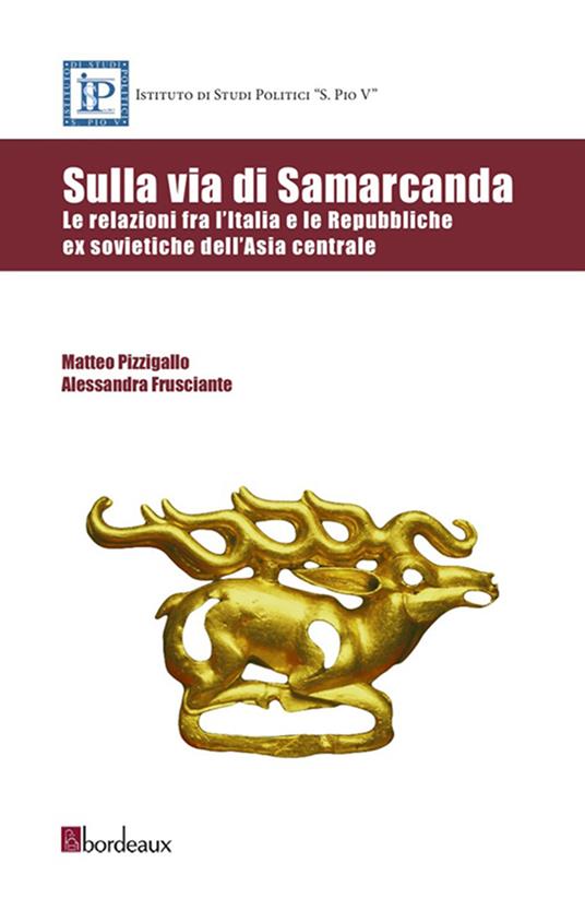 Sulla via di Samarcanda - Alessandra Frusciante,Matteo Pizzigallo - ebook