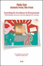 Searching for excellence in procurement. Methodologies, processes and tools applied to it sourcing