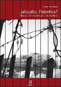 Jallajalla Palestina. Quello che i nostri occhi non hanno visto. Con DVD - copertina