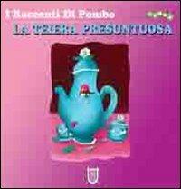 La teiera presuntuosa. I racconti di Pombo - Amelia Gorì - copertina