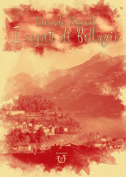 I segreti di Bellagio - Edoardo Stucchi - copertina