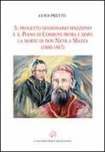 Il progetto missionario mazziano e il piano di Comboni prima e dopo la morte di don Nicola Mazza (1860-1867)