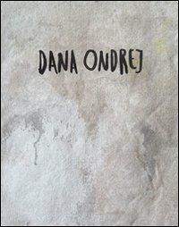 Dana Ondrej. Opere poetiche espresse in pittura, grafica ed animazione. Ediz. italiana e slovacca - copertina