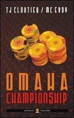 Omaha champioship. Ediz. italiana