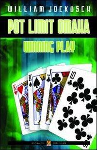 Pot-limit omaha. Winning play. Ediz. italiana - William Jockusch - copertina