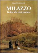 Milazzo. Guida alla città perduta