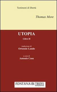 Utopia. Libro II (rist. anast. Basilea, 1518). Testo latino a fronte - Tommaso Moro - copertina