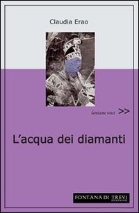 L' acqua dei diamanti - Claudia Erao - copertina
