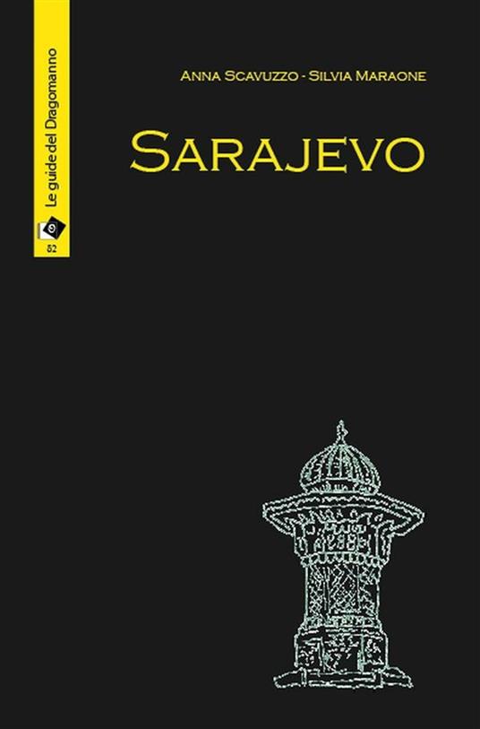 Sarajevo - Silvia Maraone,Anna Scavuzzo - ebook