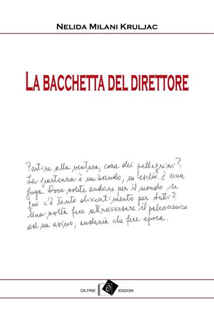 La bacchetta del direttore - Nelida Milani Kruljac - ebook