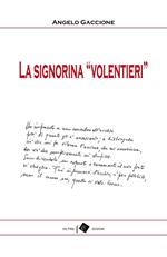 La signorina «Volentieri»