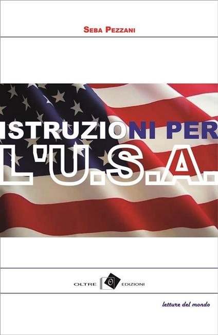 Istruzioni per l'U.S.A. - Seba Pezzani - ebook