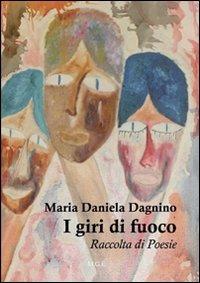 I giri di fuoco - M. Daniela Dagnino - copertina