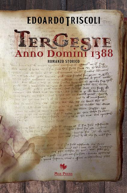 Tergeste. Anno Domini 1388 - Edoardo Triscoli - copertina