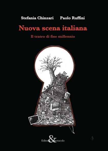 Nuova scena italiana. Il teatro di fine millennio - Stefania Chinzari,Paolo Ruffini - copertina