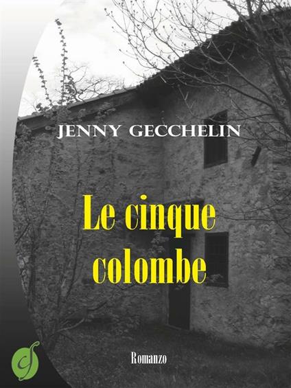 Le cinque colombe - Jenny Gecchelin - ebook