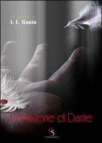 L'omissione di Dante - A. L. Ronin - copertina