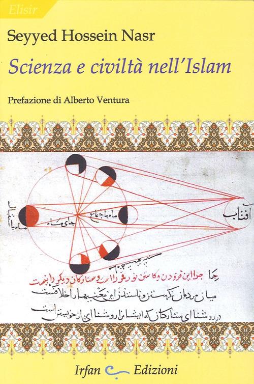 Scienza e civiltà nell'Islam - Hossein Nasr Seyyed - copertina